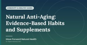 Featured image for: Natural Anti-Aging: Evidence-Based Habits and Supplements
