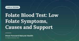 Featured image for: Folate Blood Test: Low Folate Symptoms, Causes and Support
